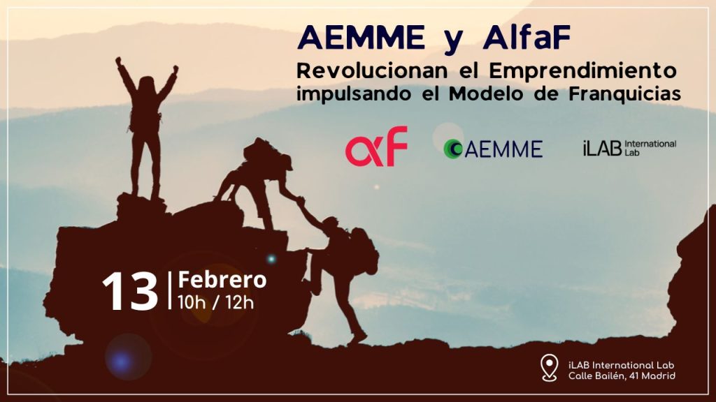 AEMME y AlfaF Revolucionan el Emprendimiento impulsando el Modelo de Franquicias