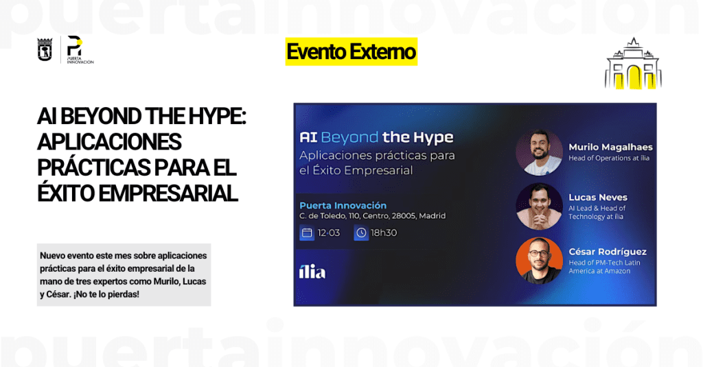 Nuevo evento este mes de marzo AI Beyond the Hype: Aplicaciones prácticas para el éxito empresarial con tres expertos. ¡No te lo pierdas!