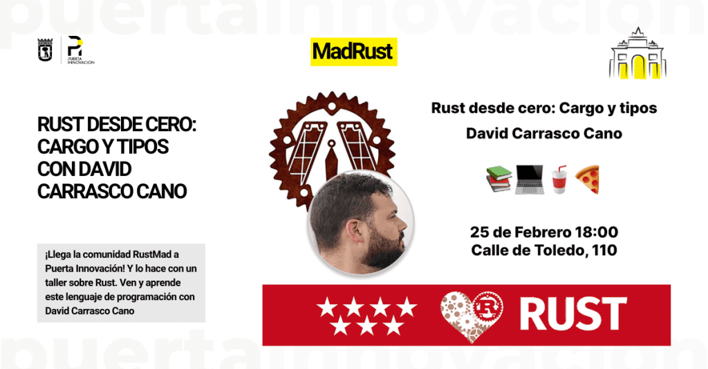 Disfruta del taller de la comunidad MadRust sobre Rust desde cero: Cargo y código. Impartido por el experto David Carrasco Cano.